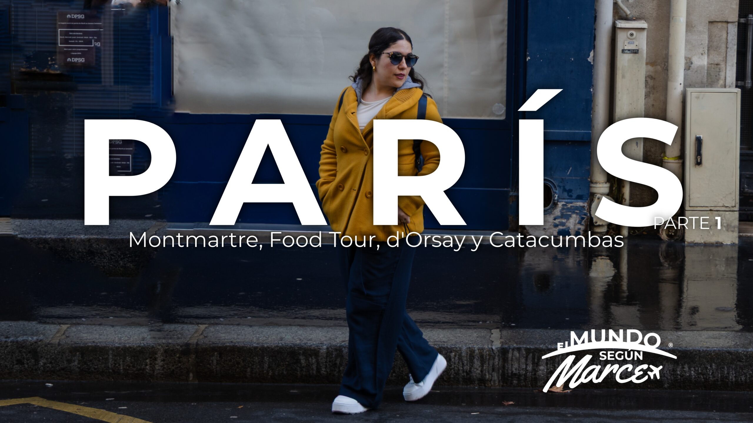 París según Marce, parte 1. Food tour, D’Orsay y catacumbas en 3 días